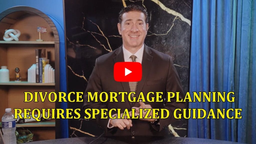 Divorce Mortgage Planning Requires Specialized Guidance